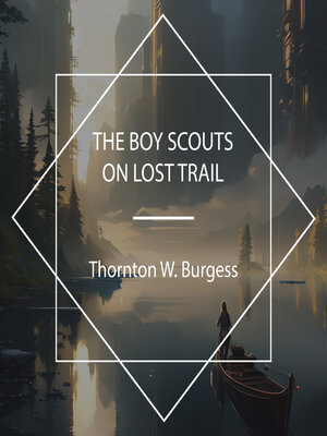 cover image of The Boy Scouts on Lost Trail
